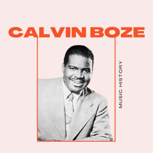 Album Calvin Boze - Music History oleh Calvin Boze