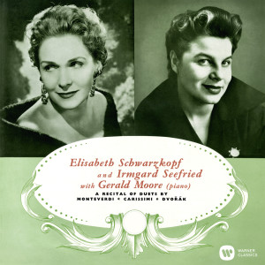 收聽Elisabeth Schwarzkopf的Moravian Duets, Op. 32, Pt. 2, B. 62: No. 7, Wasser und Weinen歌詞歌曲
