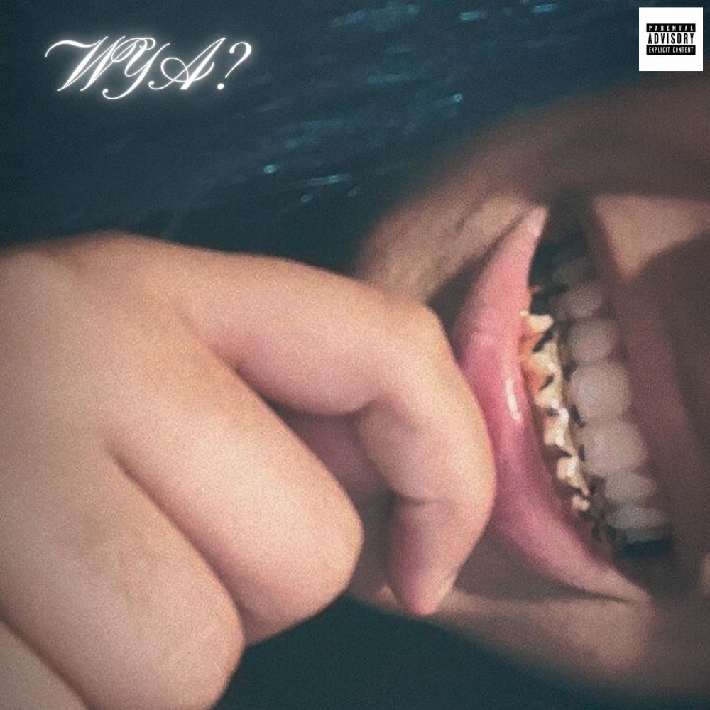 WYA? (Explicit)