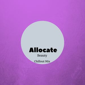 Allocate的專輯Beauty (Chillout Mix)