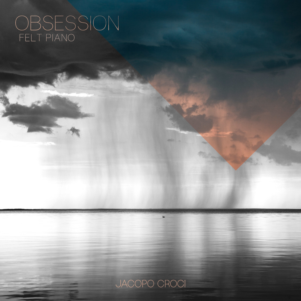 Obsession (Felt Piano)