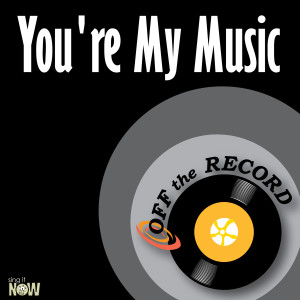 ดาวน์โหลดและฟังเพลง You're My Music (Made Famous by Brian Culbertson feat. Noel Gourdin) [Karaoke Version] พร้อมเนื้อเพลงจาก Off The Record