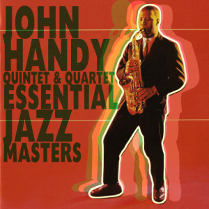 The John Handy Quintet的專輯Essential Jazz Masters