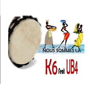 Listen to Nous sommes là song with lyrics from K6