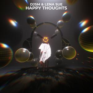 收聽DJSM的Happy Thoughts歌詞歌曲