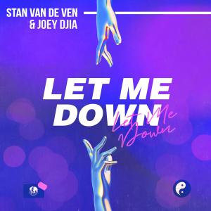 Listen to Let Me Down song with lyrics from Stan Van de Ven