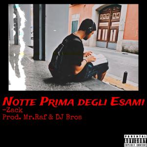 Album NOTTE PRIMA DEGLI ESAMI from Zack