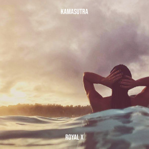 Album Kamasutra from Royal X