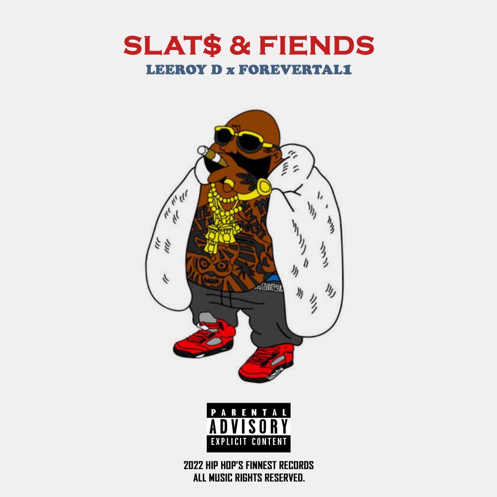 SLAT$ & FIENDS (feat. Forevertal1) (Explicit)