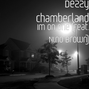 Album Im on One (Radio Edit) oleh Dezzy Chamberland
