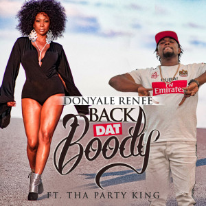 ดาวน์โหลดและฟังเพลง Back Dat Booty พร้อมเนื้อเพลงจาก Donyale Renee
