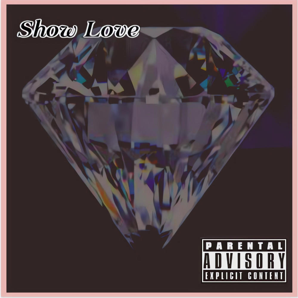 Show Love (Explicit)