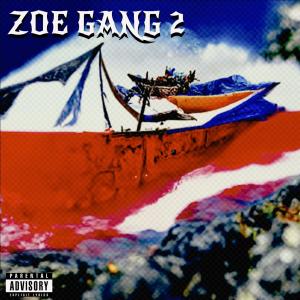 收聽Nebe的Zoe gang 2 (Explicit)歌詞歌曲