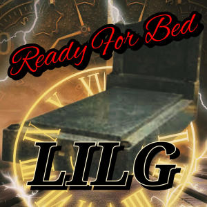 LilG的專輯Ready For Bed (Explicit)