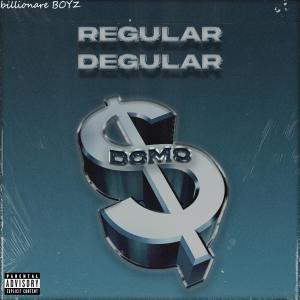 收聽DoMo的Regular Degular (Explicit)歌詞歌曲