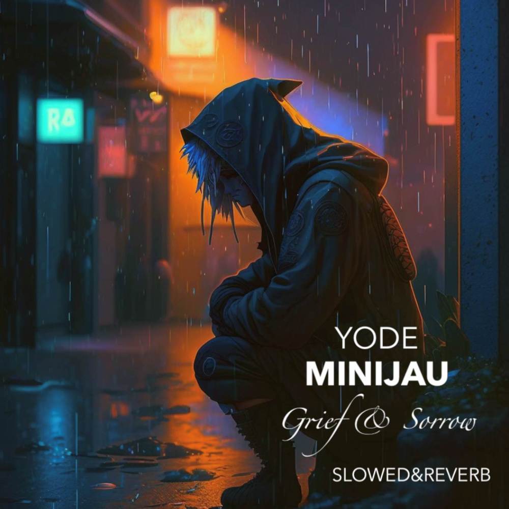 Grief & Sorrow (Slowed & Reverb)