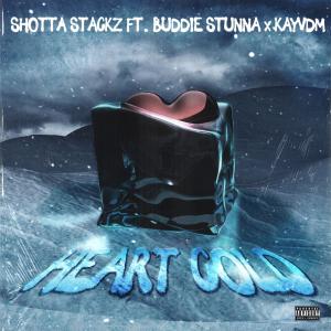 Buddie Stunna的專輯Heart Cold (feat. Buddie Stunna & Kay VDM) (Explicit)