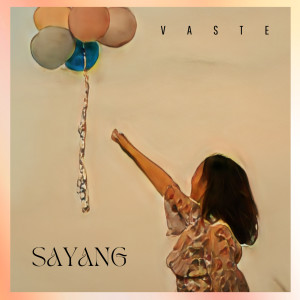 Album Sayang oleh Vaste