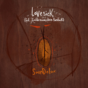 Listen to Lovesick song with lyrics from SounDetox