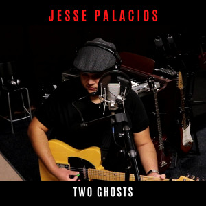 ดาวน์โหลดและฟังเพลง Two Ghosts พร้อมเนื้อเพลงจาก Jesse Palacios