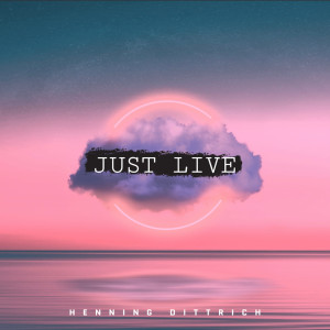 Album Just Live from Henning Dittrich
