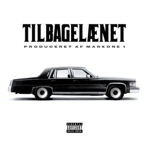 อัลบัม Tilbagelænet (Explicit) ศิลปิน Mark One1