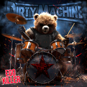 อัลบัม Ego Killer ศิลปิน Dirty Machine