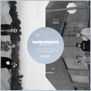 ดาวน์โหลดและฟังเพลง Weirdo พร้อมเนื้อเพลงจาก LOWBORN