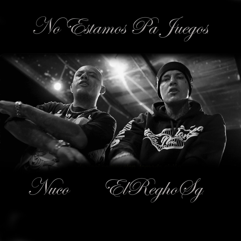 No Estamos Pa Juegos (Explicit)