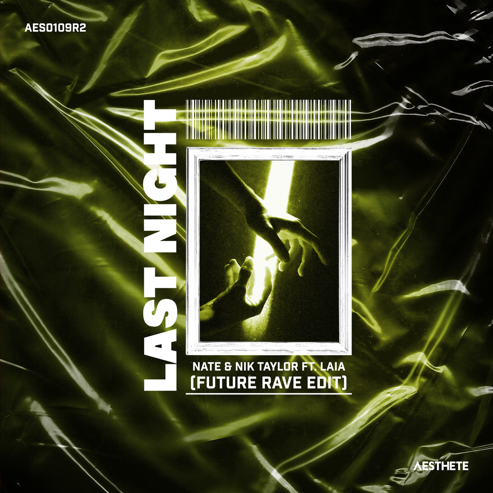 Last Night (Future Rave Edit)