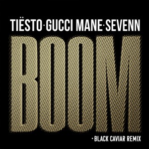 收聽Tiësto的BOOM (Black Caviar Remix|Clean)歌詞歌曲