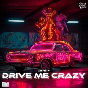 Zerky的專輯Drive Me Crazy