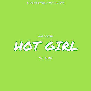 Dengarkan lagu Hot Girl nyanyian Cali Summers dengan lirik