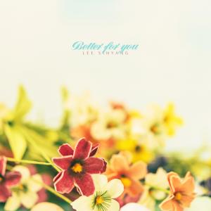 Album Better For You oleh Lee Sihyang