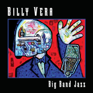 อัลบัม Big Band Jazz ศิลปิน Billy Vera