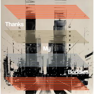 ดาวน์โหลดและฟังเพลง Thanks My Buddies พร้อมเนื้อเพลงจาก Mercure