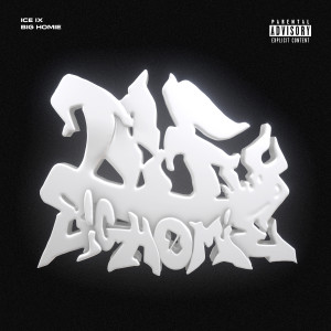 Album BIG HOMIE (Explicit) from Ice IX