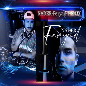 Listen to Feryad (Remix) song with lyrics from Nader
