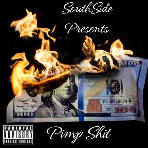 Southside的專輯Pimp Shit (Explicit)