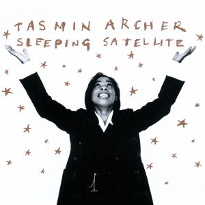ดาวน์โหลดและฟังเพลง Sleeping Satellite พร้อมเนื้อเพลงจาก Tasmin Archer