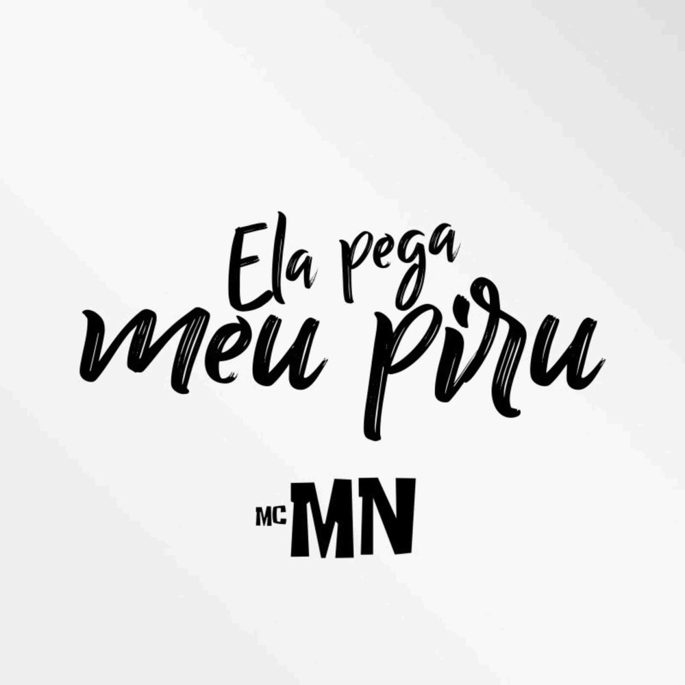 Ela Pega Meu Piru (Explicit)