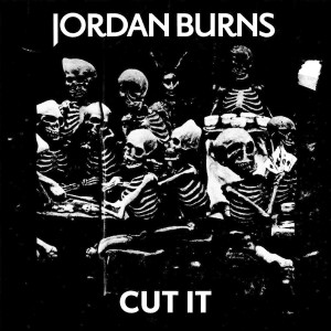 Album Cut it from Jordan Burns