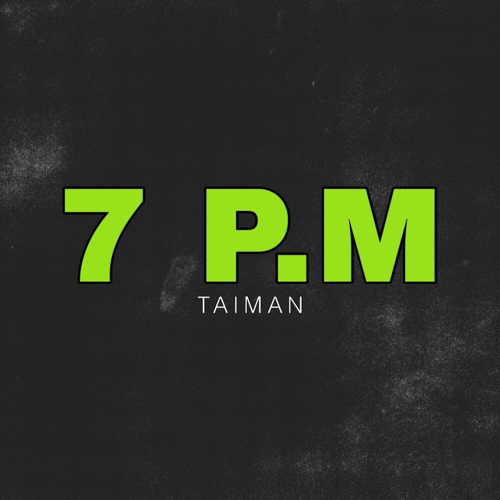 7 P.M (Explicit)