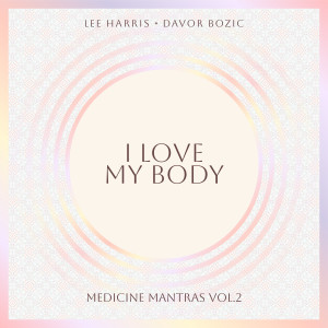 อัลบัม I Love My Body ศิลปิน Lee Harris