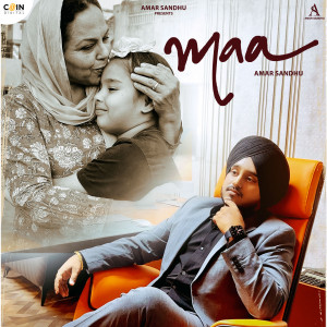 ดาวน์โหลดและฟังเพลง Maa พร้อมเนื้อเพลงจาก Amar Sandhu