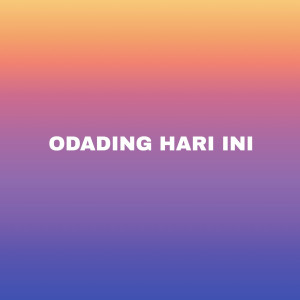 Dengarkan Odading Hari Ini lagu dari Remixer Kampoeng dengan lirik