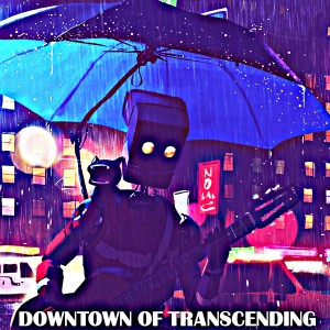 收聽Joel Castillo的Downtown Of Transcending歌詞歌曲