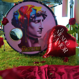 收聽Grupo Magisterio的El Mundo De Amor (Explicit)歌詞歌曲