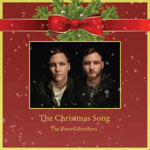 ดาวน์โหลดและฟังเพลง The Christmas Song พร้อมเนื้อเพลงจาก The Powell Brothers