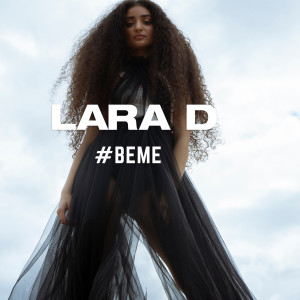 收聽Lara Dabbagh的#BeMe歌詞歌曲